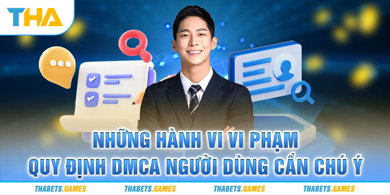 Tổng hợp hành vi vi phạm quy định DMCA