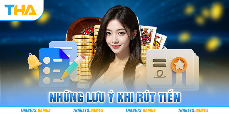 Một số lưu ý khi rút tiền 79king