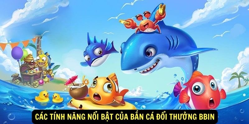 Cách chơi bắn cá BBin cho người mới